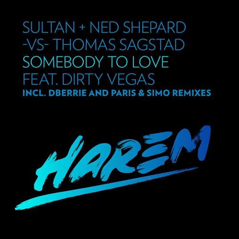 Sultan &#038; Ned Shepard &#8220;Somebody to Love&#8221; dBerrie Remix