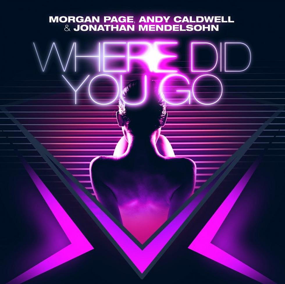 ELEKTRO EXCLUSIVE PREMIERE: Morgan Page, Andy Caldwell, and Jonathan Mendelsohn &#8220;Where Did You Go&#8221; Bassjackers Remix