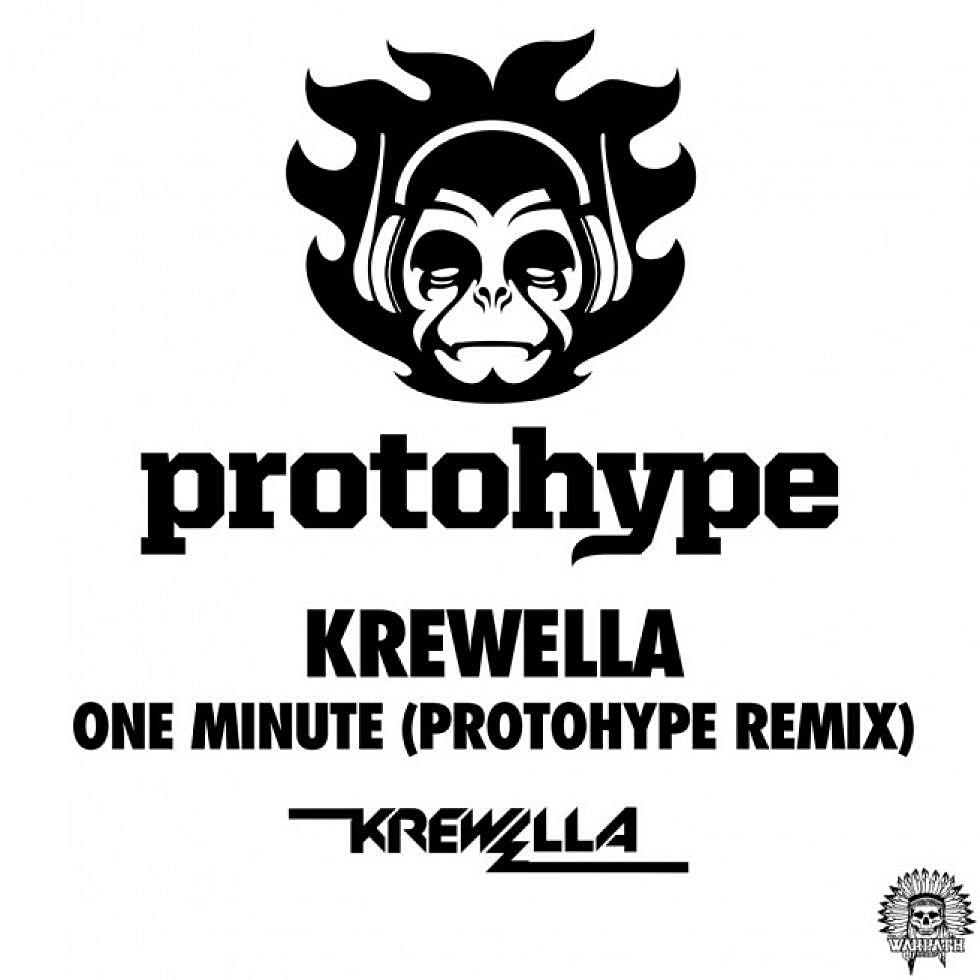 Krewella &#8220;One Minute&#8221; Protohype Remix