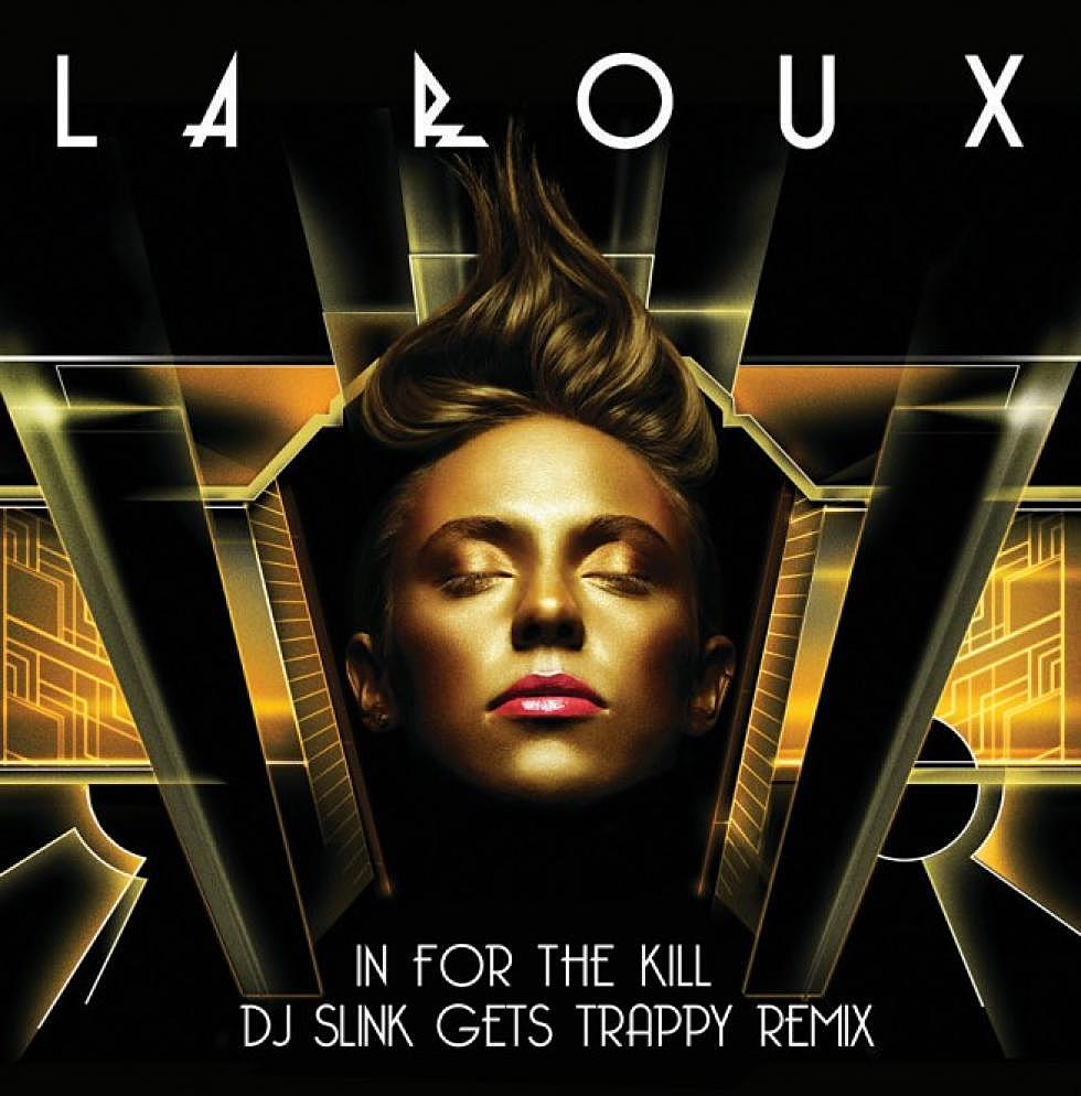 La Roux &#8220;In For The Kill&#8221; DJ Slink&#8217;s Gets Trappy Remix FREE DOWNLOAD