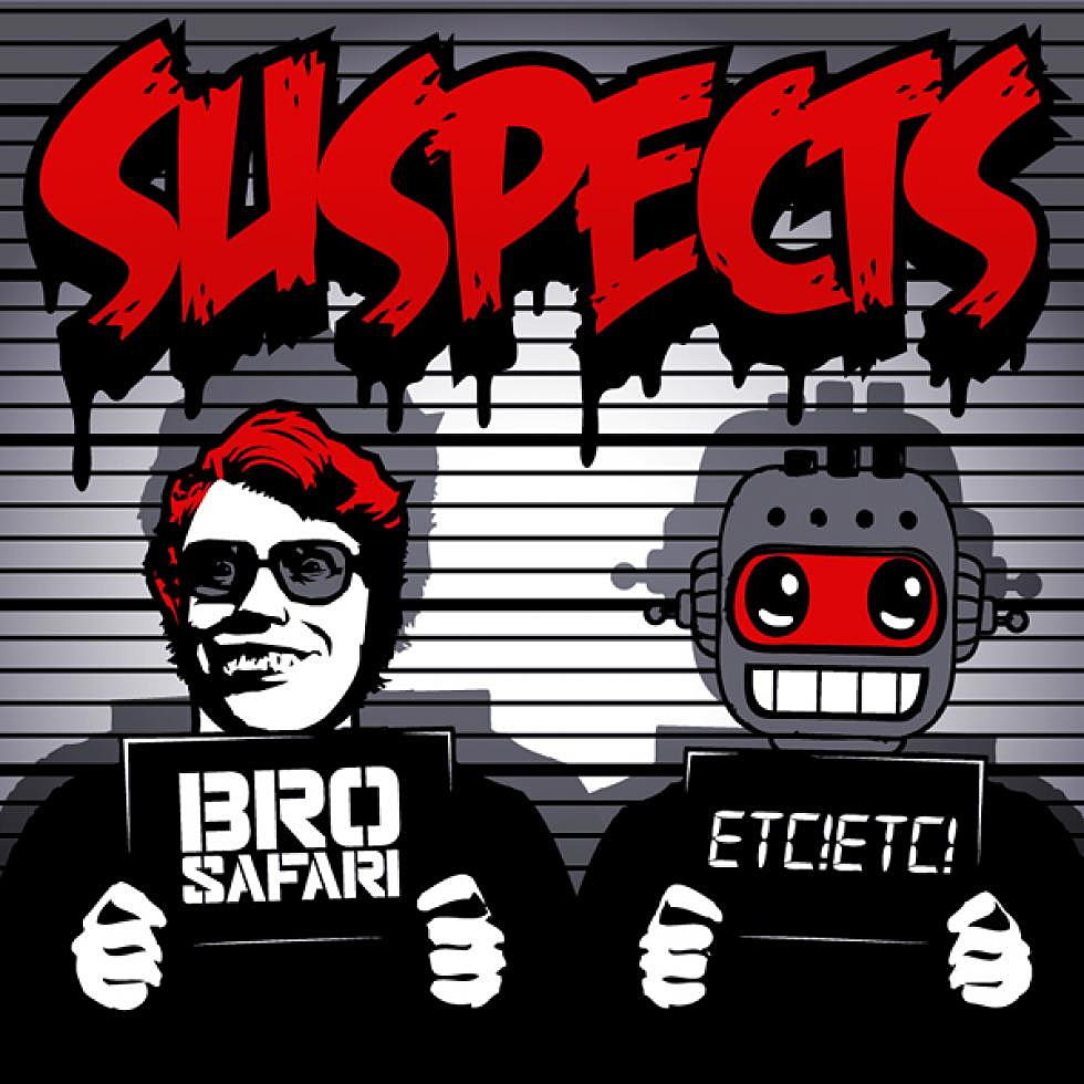 Bro Safari &#038; ETC!ETC! &#8220;Suspects&#8221; Free Download