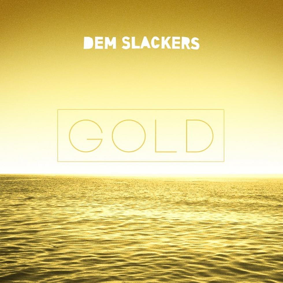 Dem Slackers &#8220;Gold&#8221; EP Preview