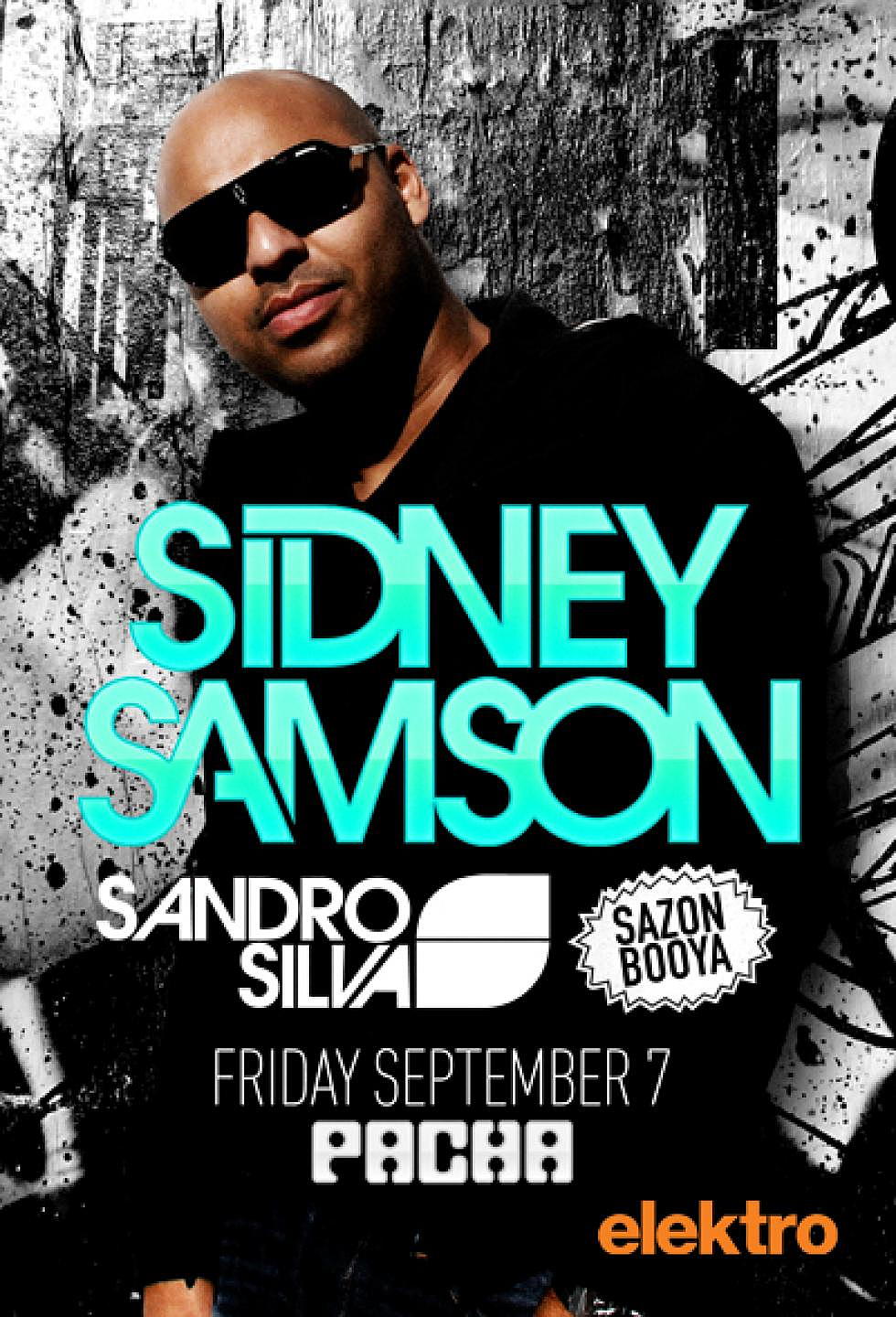 Sidney Samson, Sandro Silva &#038; Sazon Booya at Pacha NYC Sept. 7th + Interview w/ Sazon Booya