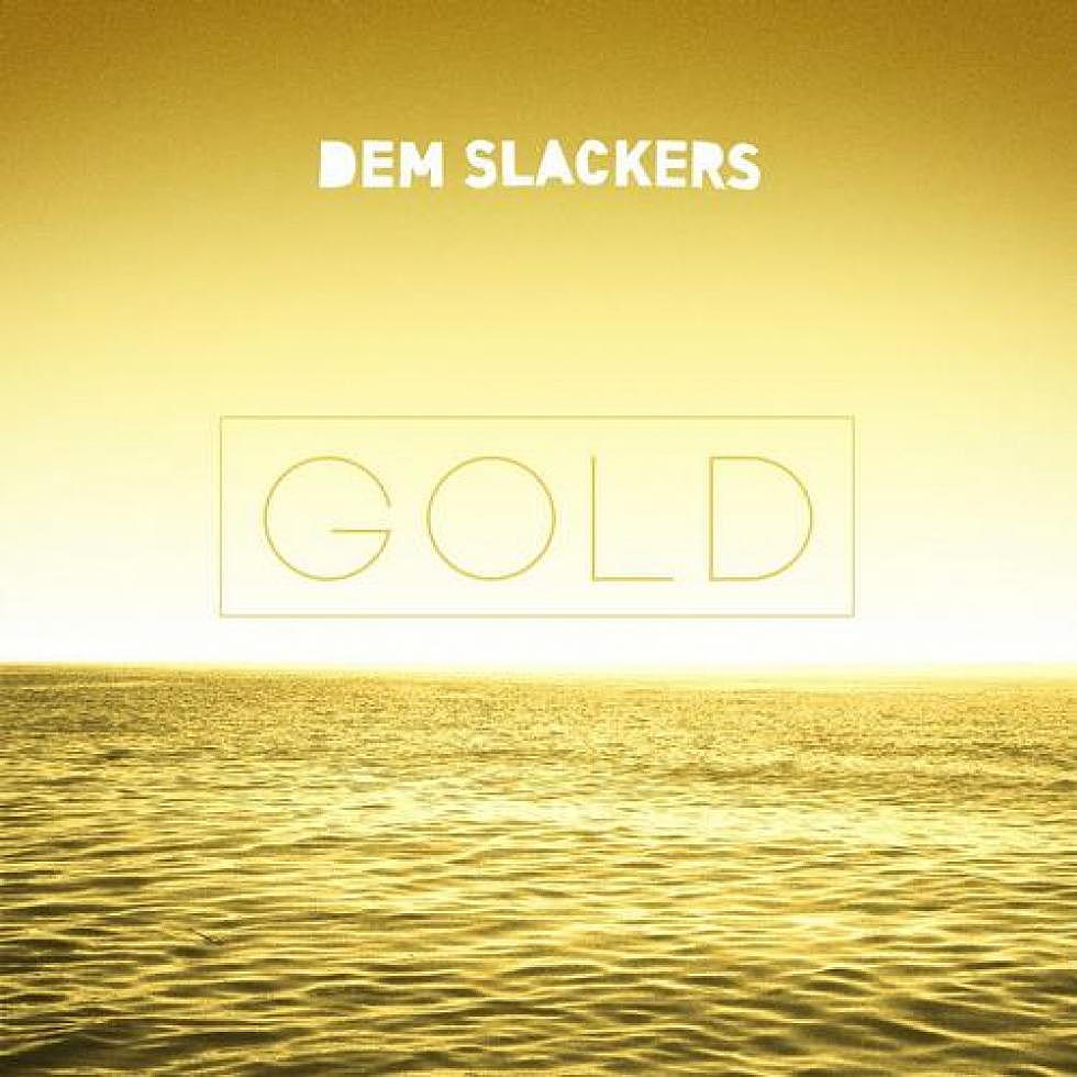 Dem Slackers &#8216;Gold&#8217; EP Out Now