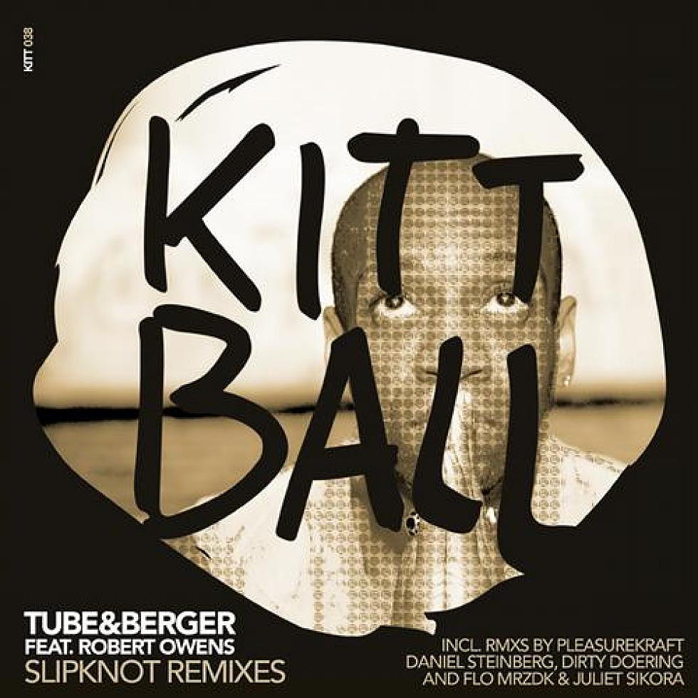 Tube &#038; Berger ft Robert Owens &#8220;Slipknot&#8221; Pleasurekraft Remix