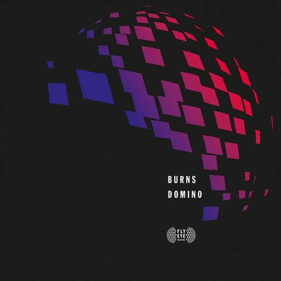BURNS &#8220;Domino&#8221; Out Now