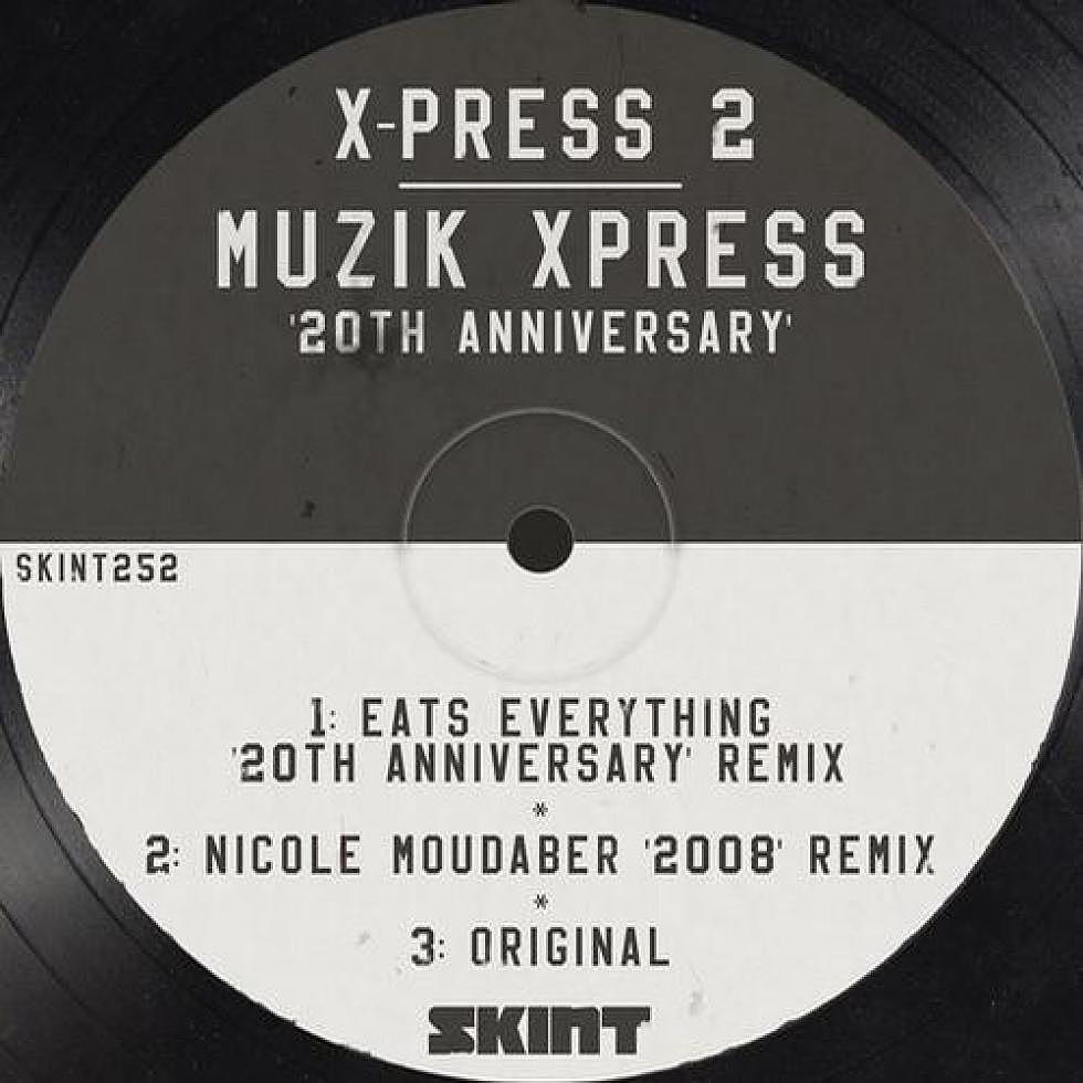 X-Press 2 &#8216;Muzik Xpress&#8217; 20th Anniversary Re-release