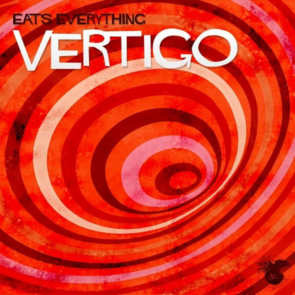 Eats Everything &#8220;Vertigo&#8221; EP
