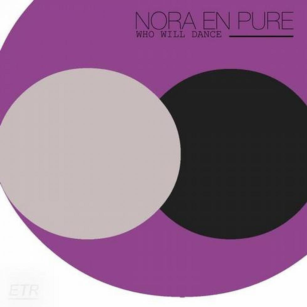 Nora En Pure &#8220;Who Will Dance&#8221; Out Now