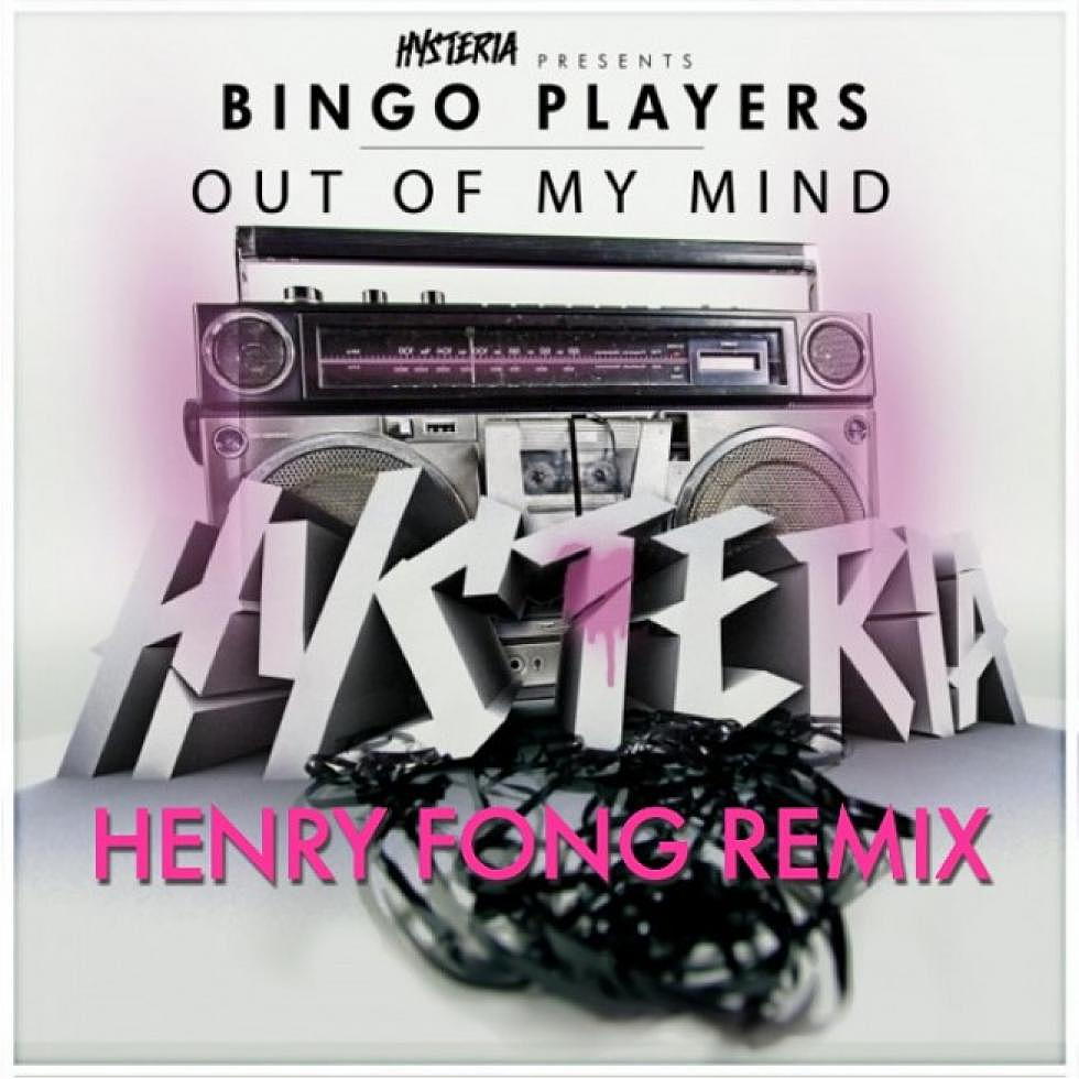 Bingo Players &#8220;Out Of My Mind&#8221; Henry Fong Remix