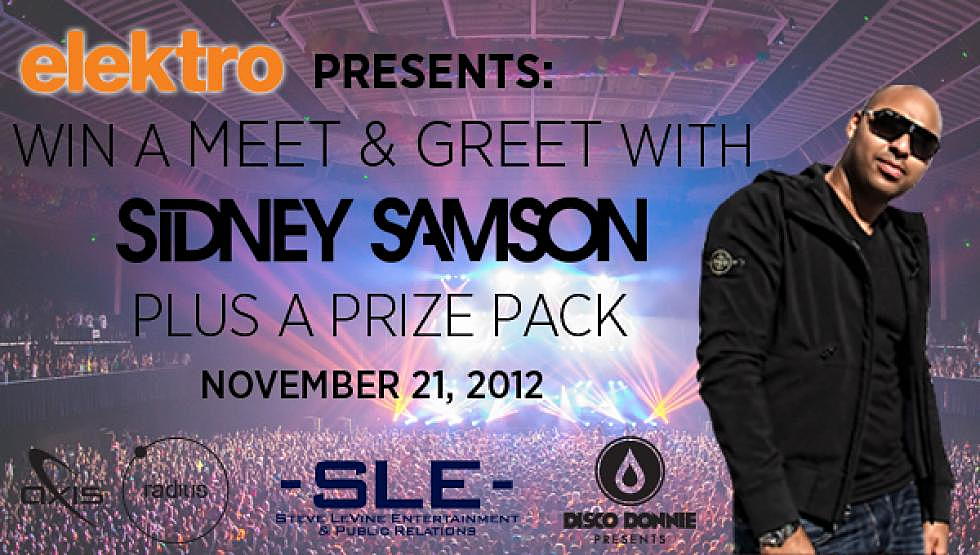 elektro Presents: Win a Meet n Greet w/ Sidney Samson + Prize Pack