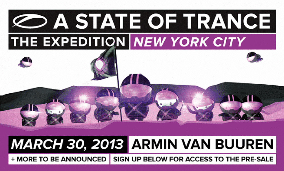 A STATE OF TRANCE: NEW YORK CITY MARCH 30, 2013 ARMIN VAN BUUREN + More To Be Announced