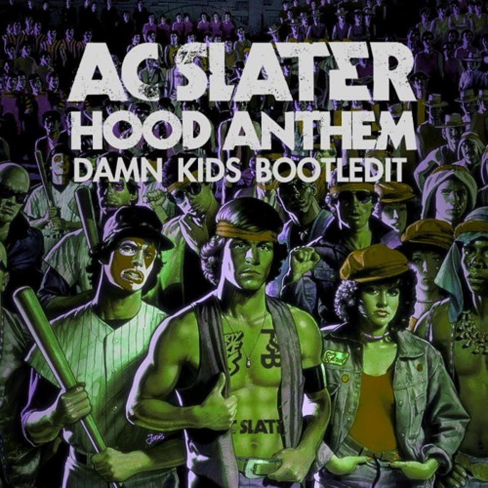 AC Slater &#8220;Hood Anthem&#8221; Damn Kids Bootledit