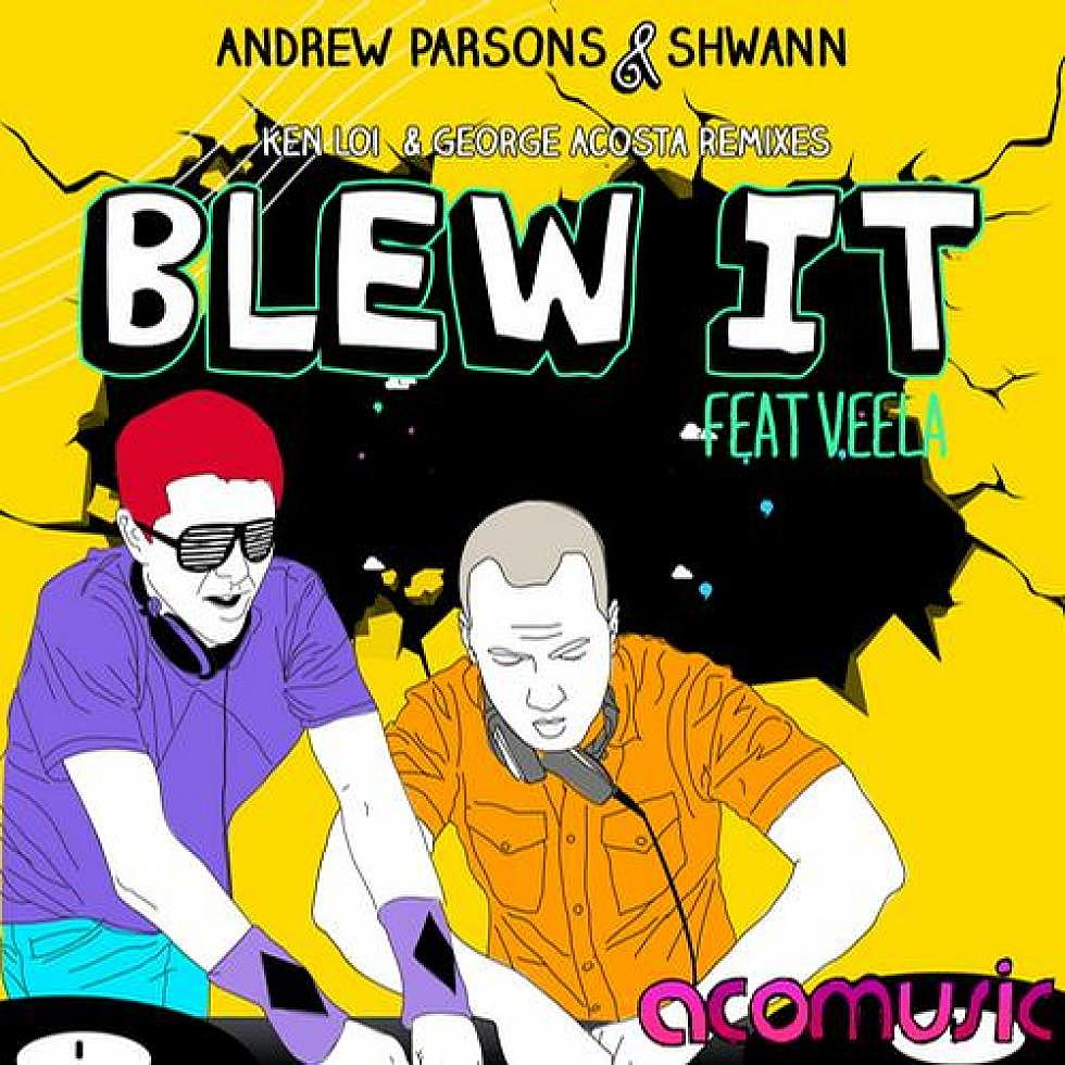 Andrew Parsons, Shwann, Veela &#8220;Blew It&#8221; Ken Loi Remix