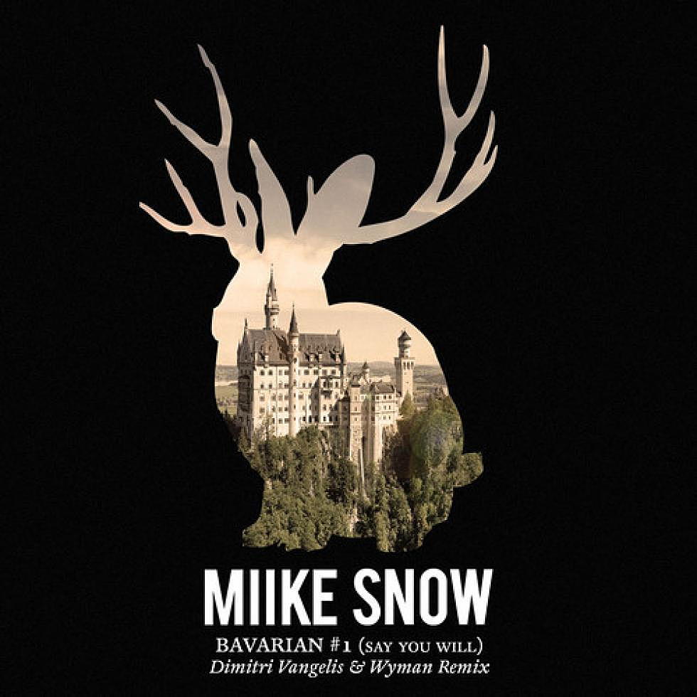 Miike Snow &#8220;Bavarian #1&#8243; Dimitri Vangelis &#038; Wyman Remix