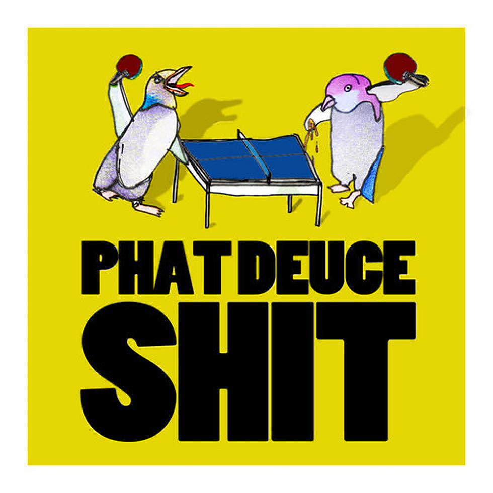 Phat Deuce &#8220;SHIT&#8221;