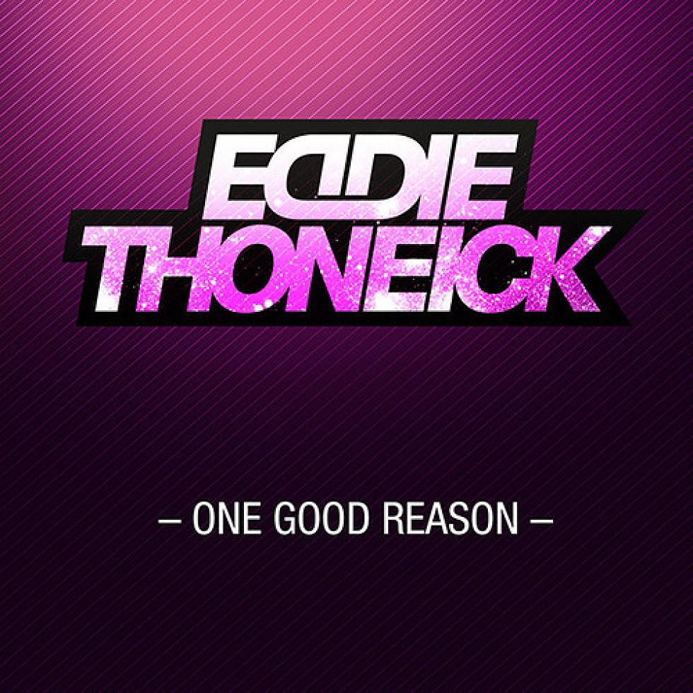 Eddie Thoneick &#8220;One Good Reason&#8221; Quintino Mix