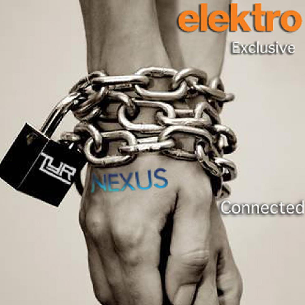 elektro exclusive: tyr &#038; nexus &#8220;connected&#8221;