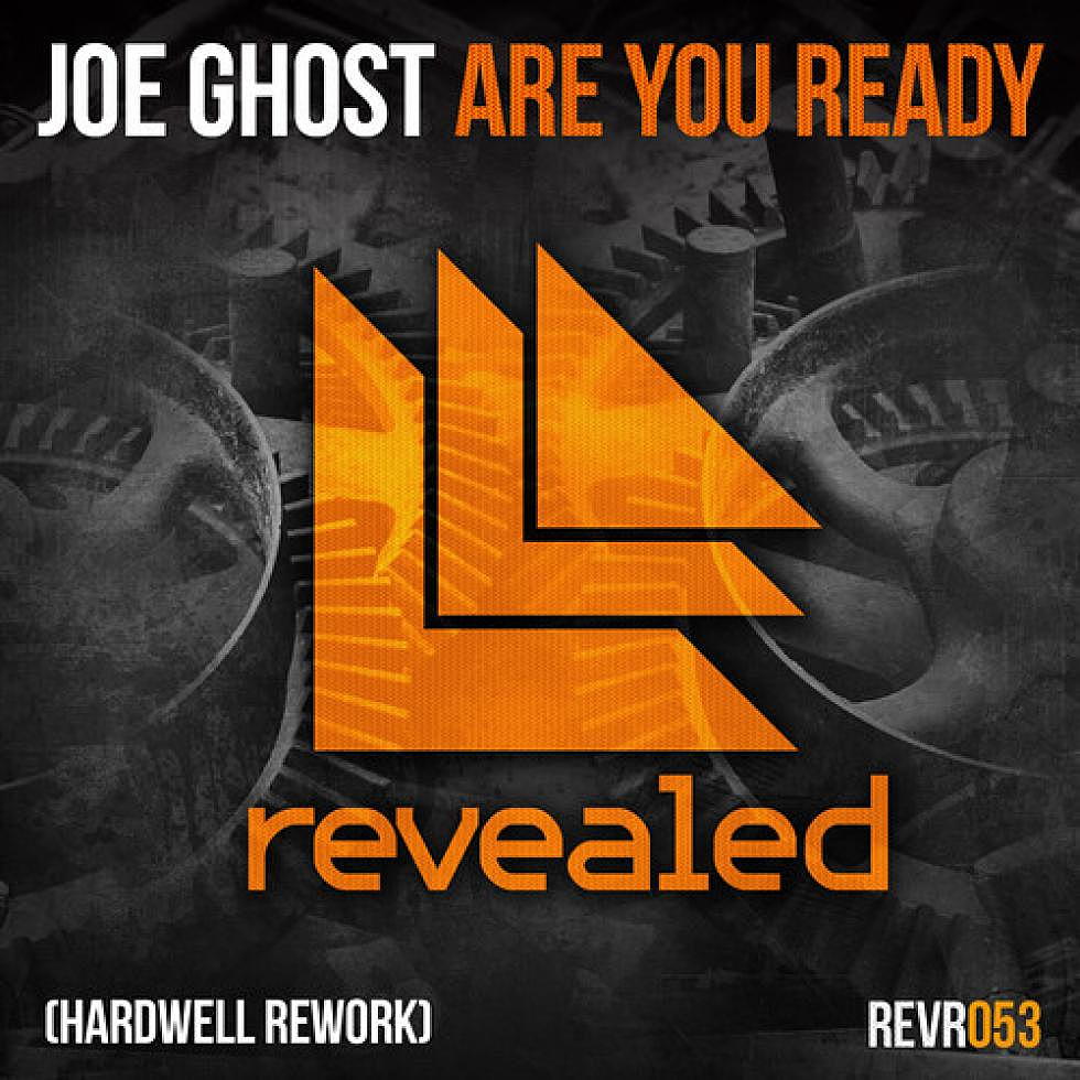 Joe Ghost &#8220;Are You Ready&#8221; Hardwell Rework