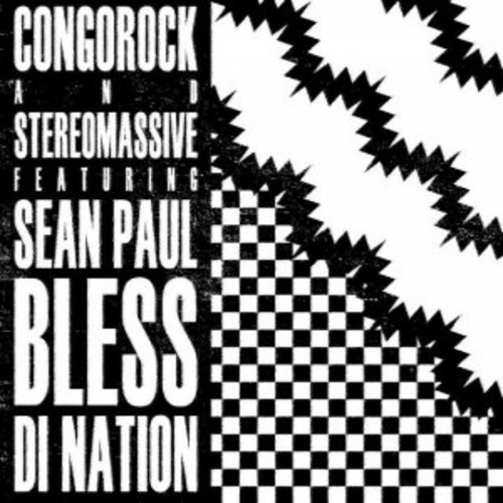 Congorock &#038; Stereo Massive ft. Sean Paul &#8220;bless di nation&#8221; remixes out now
