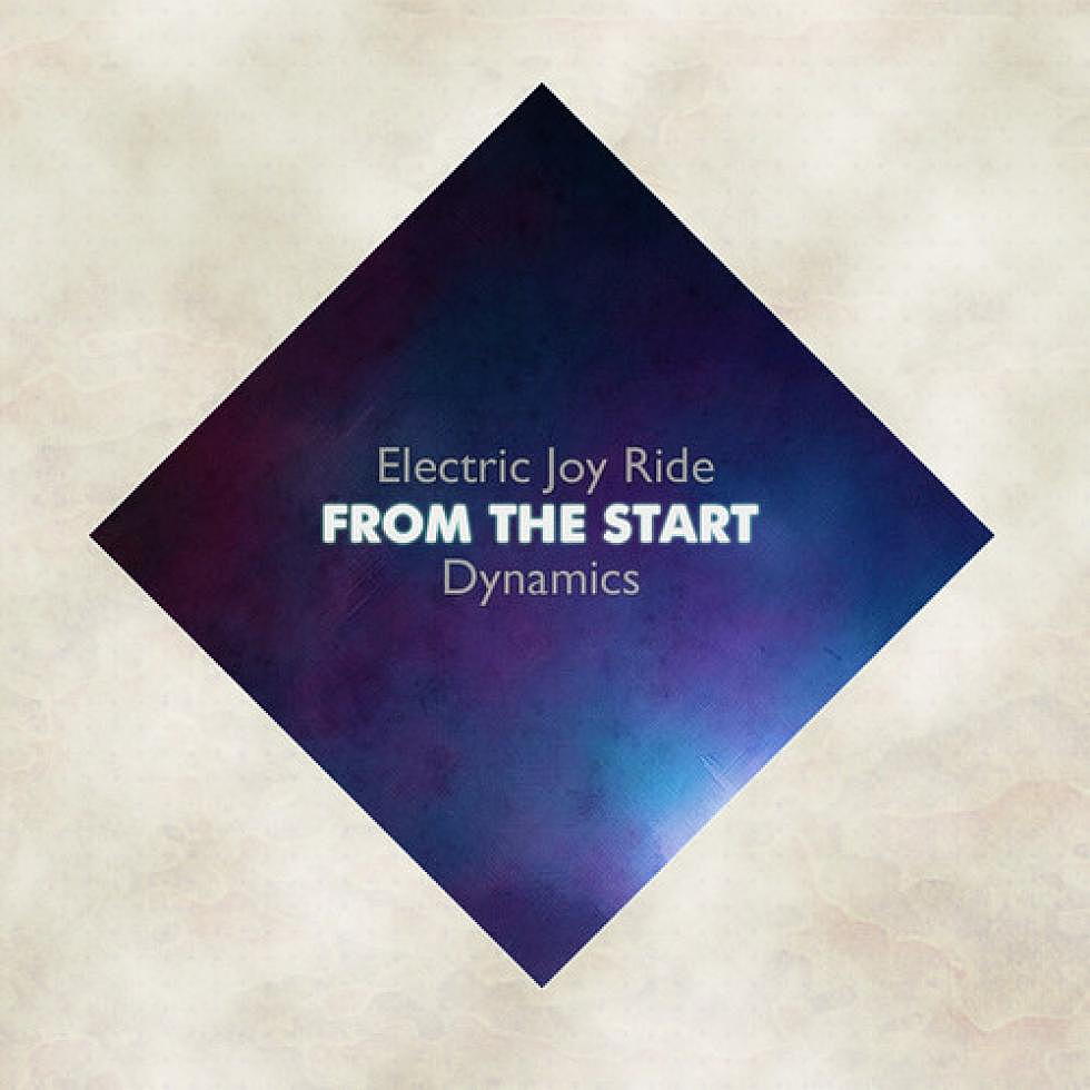 Electric Joy Ride &#038; Dynamics &#8220;From The Start&#8221;