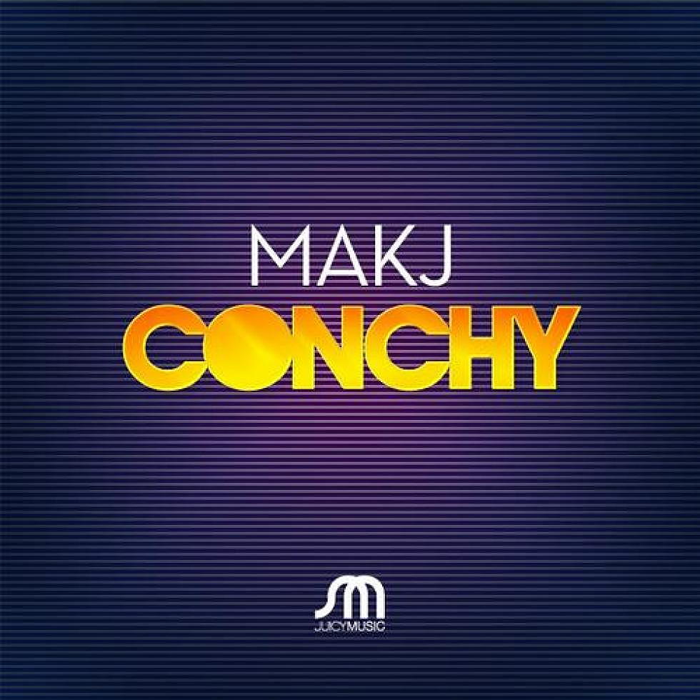 MAKJ &#8220;Conchy&#8221; Out Now