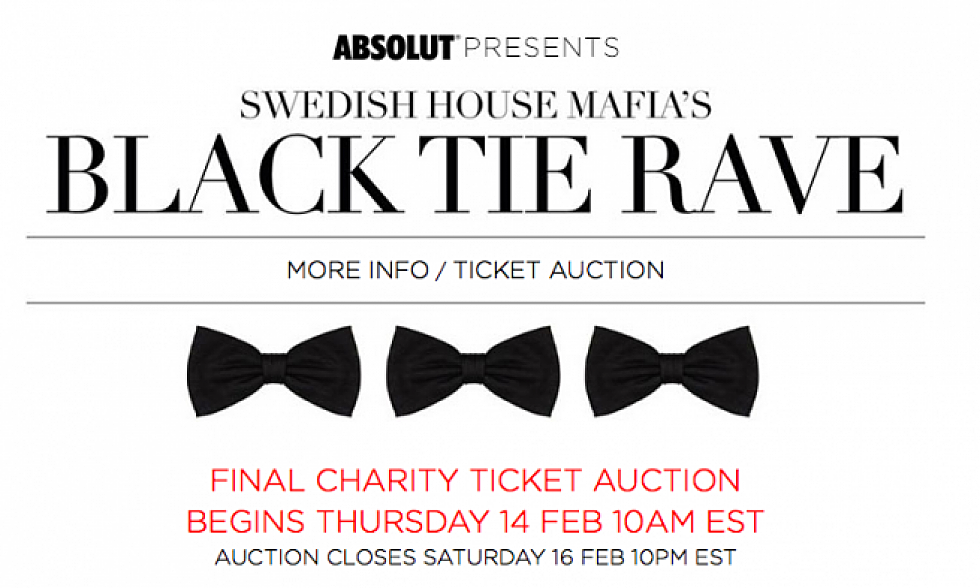 SWEDISH HOUSE MAFIA ANNOUNCE 3RD AND FINAL AUCTION FOR BLACK TIE RAVE
