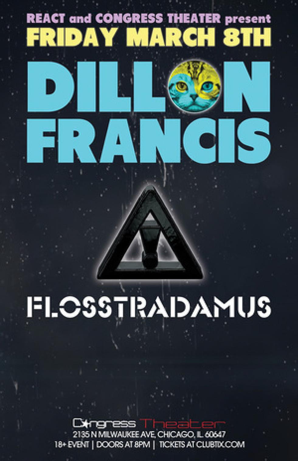 Dillon Francis&#8217; &#8220;Wurld Turr&#8221; with Flosstradamus at Congress Theater March 8th