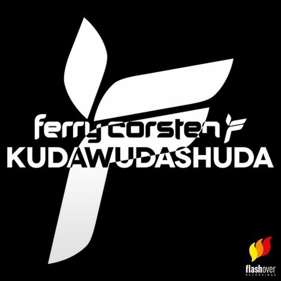 Ferry Corsten &#8220;Kudawudashuda&#8221; Out Now