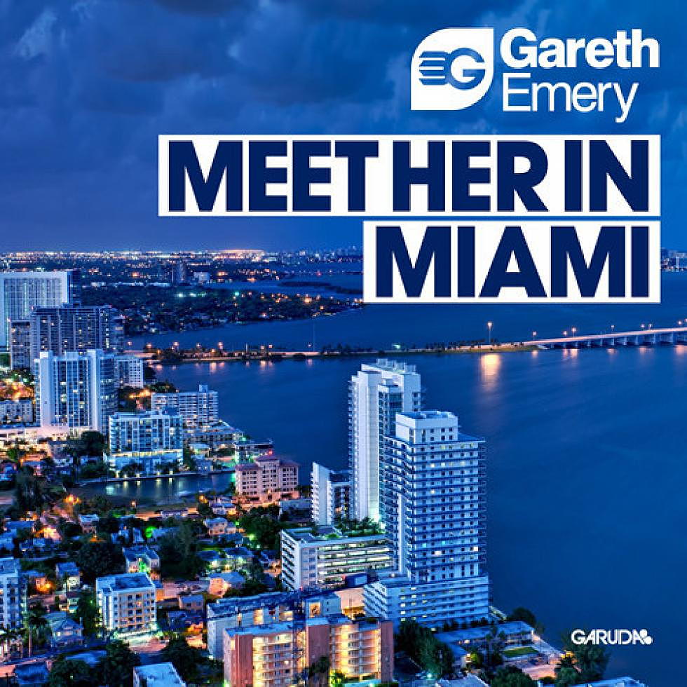 Gareth Emery &#8220;Meet Her In Miami&#8221;