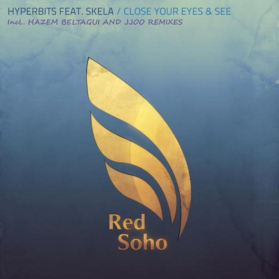Hyperbits &#8220;Close Your Eyes &#038; See&#8221; Out Now