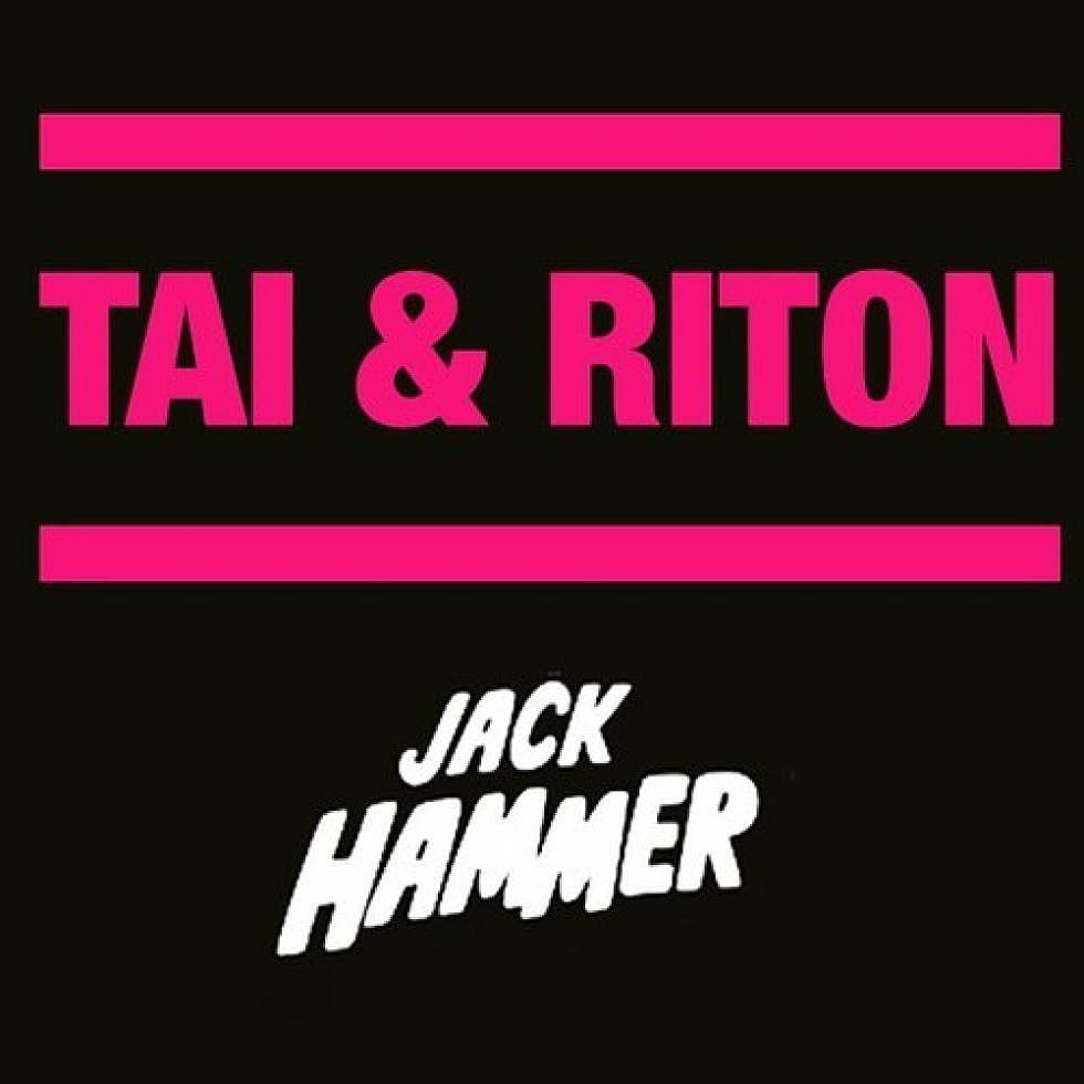 TAI &#038; Riton &#8220;Jack Hammer&#8221;
