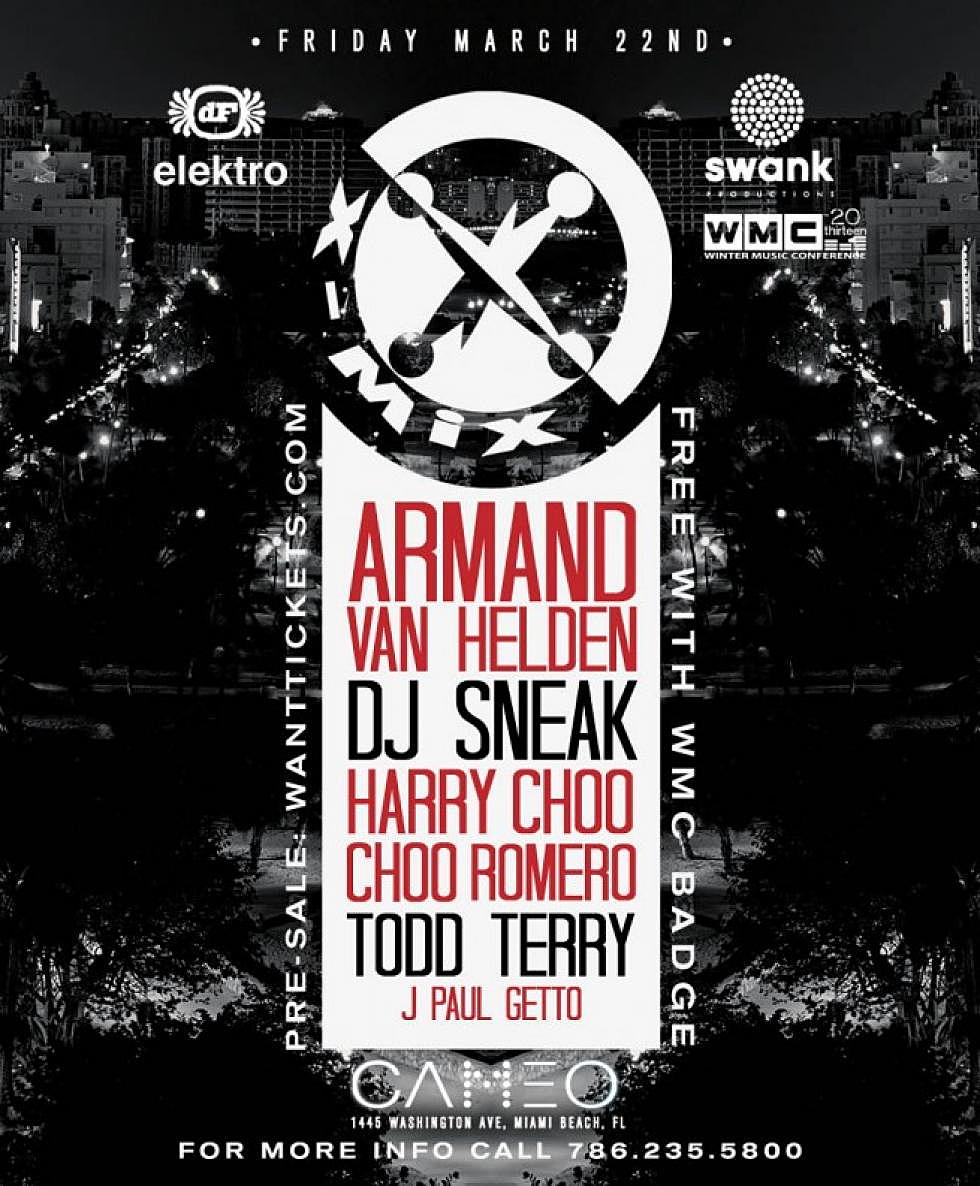 x-mix Miami March 22 at Cameo w/ Armand Van Helden, DJ Sneak &#038; More