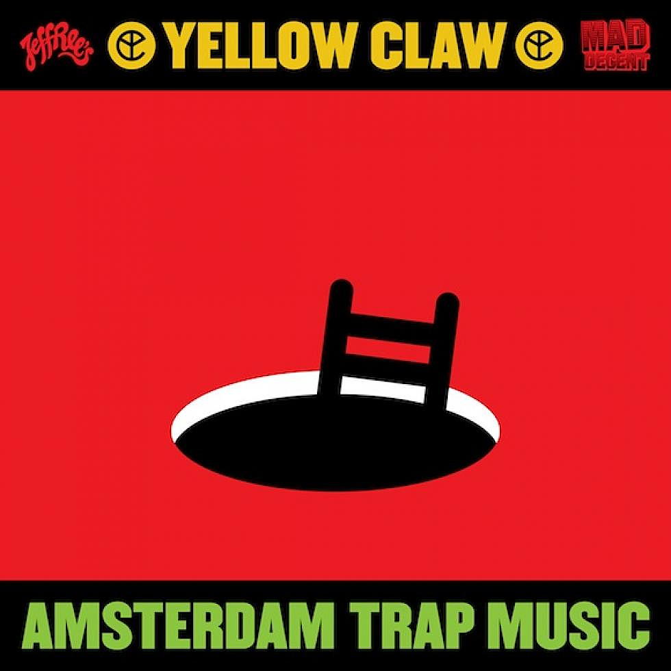 Yellow Claw &#8220;Amsterdam Trap Music&#8221;