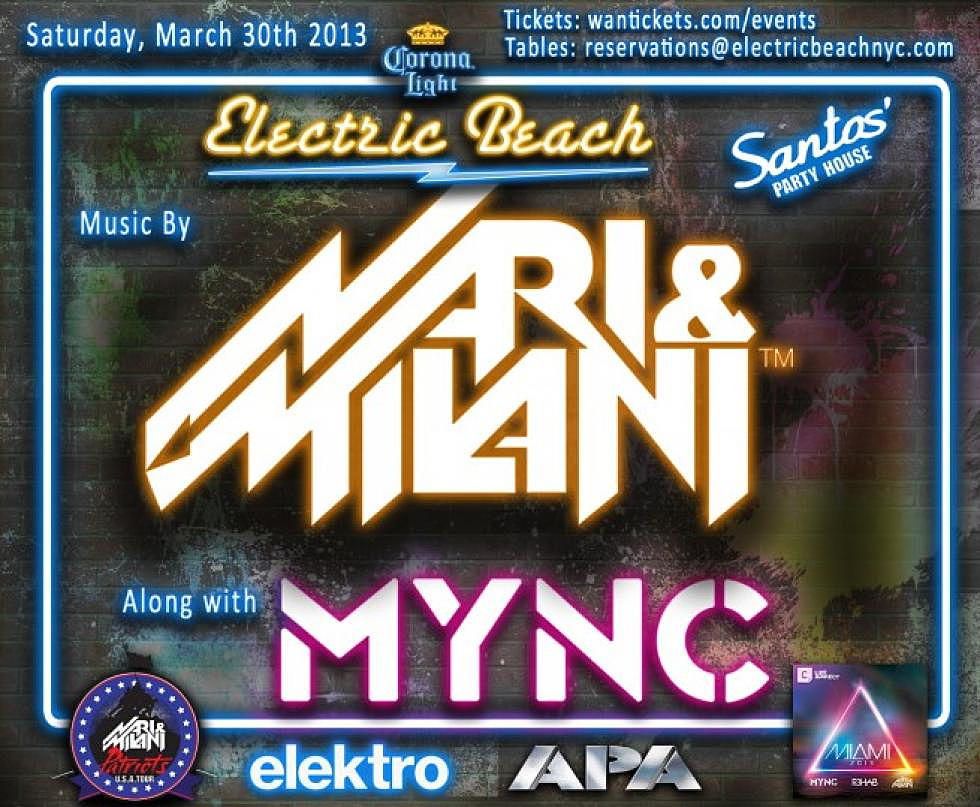 elektro presents: Nari &#038; Milani @ Electric Beach x Santos Party House March 30th + Contest