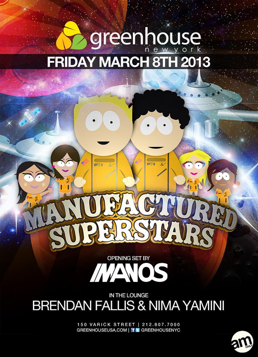 Manufactured Superstars at Greenhouse NY Tomorrow