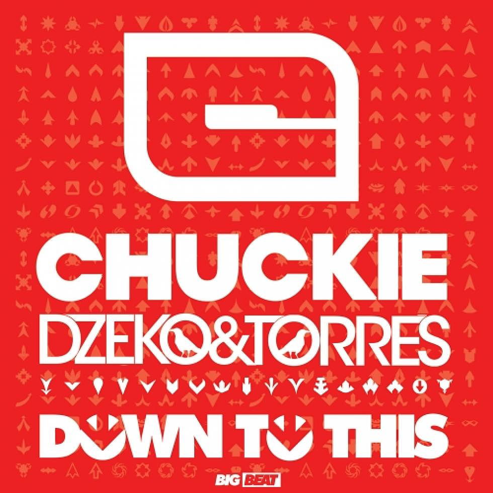Chuckie &#038; Dzeko and Torres &#8220;Down To This&#8221; Out Now