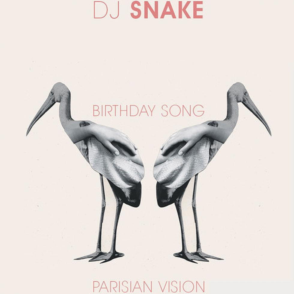 DJ Snake &#8220;Birthday Song&#8221;