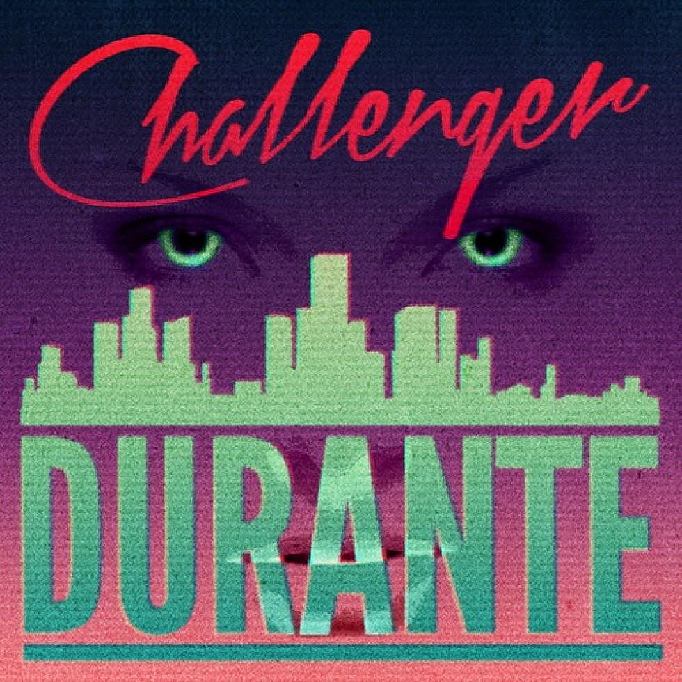 Durante &#8220;Challenger&#8221; EP