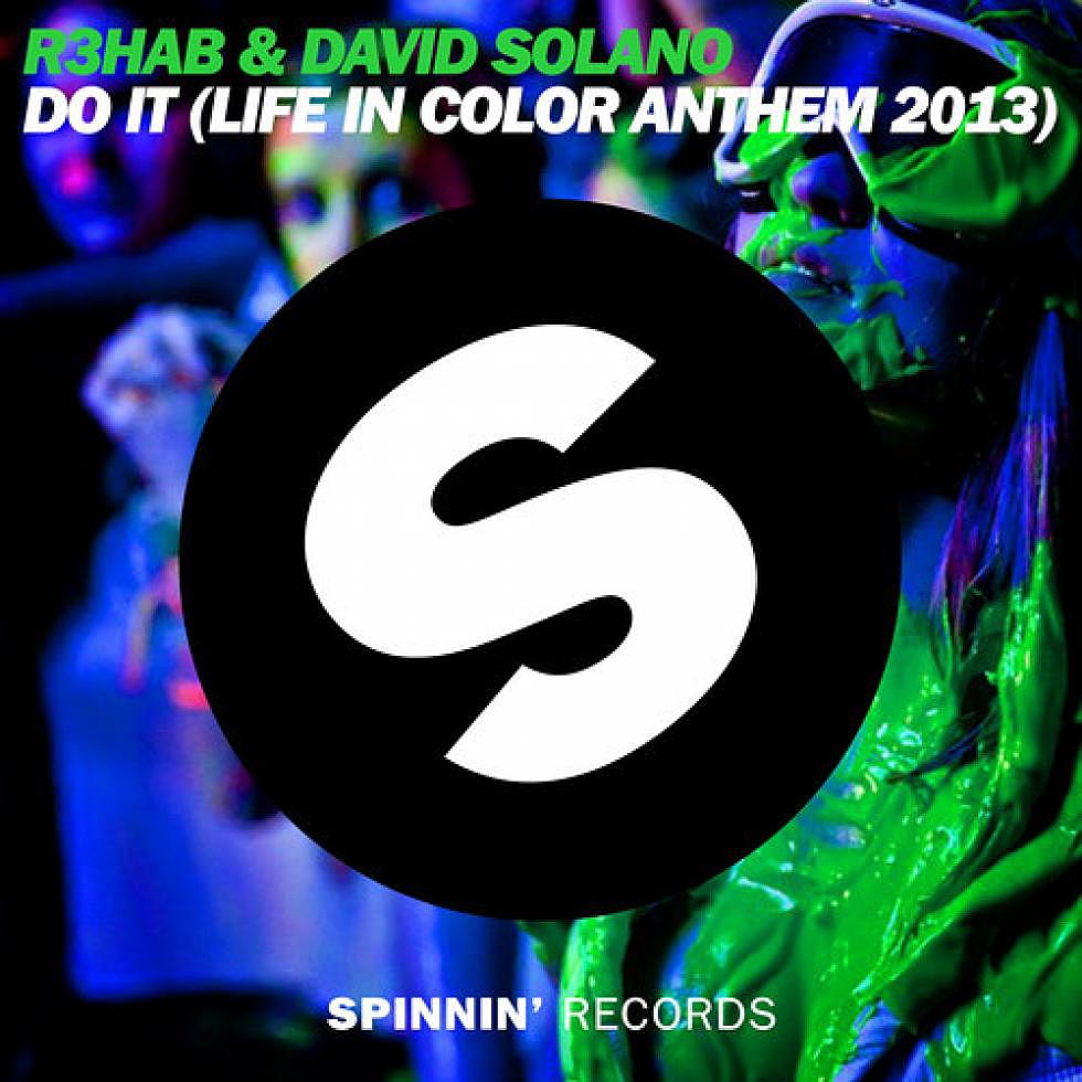 R3hab &#038; David Solano &#8220;Do It&#8221; Life In Color Anthem 2013