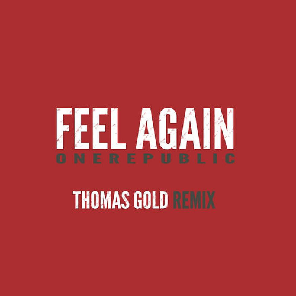 OneRepublic &#8220;Feel Again&#8221; Thomas Gold Remix