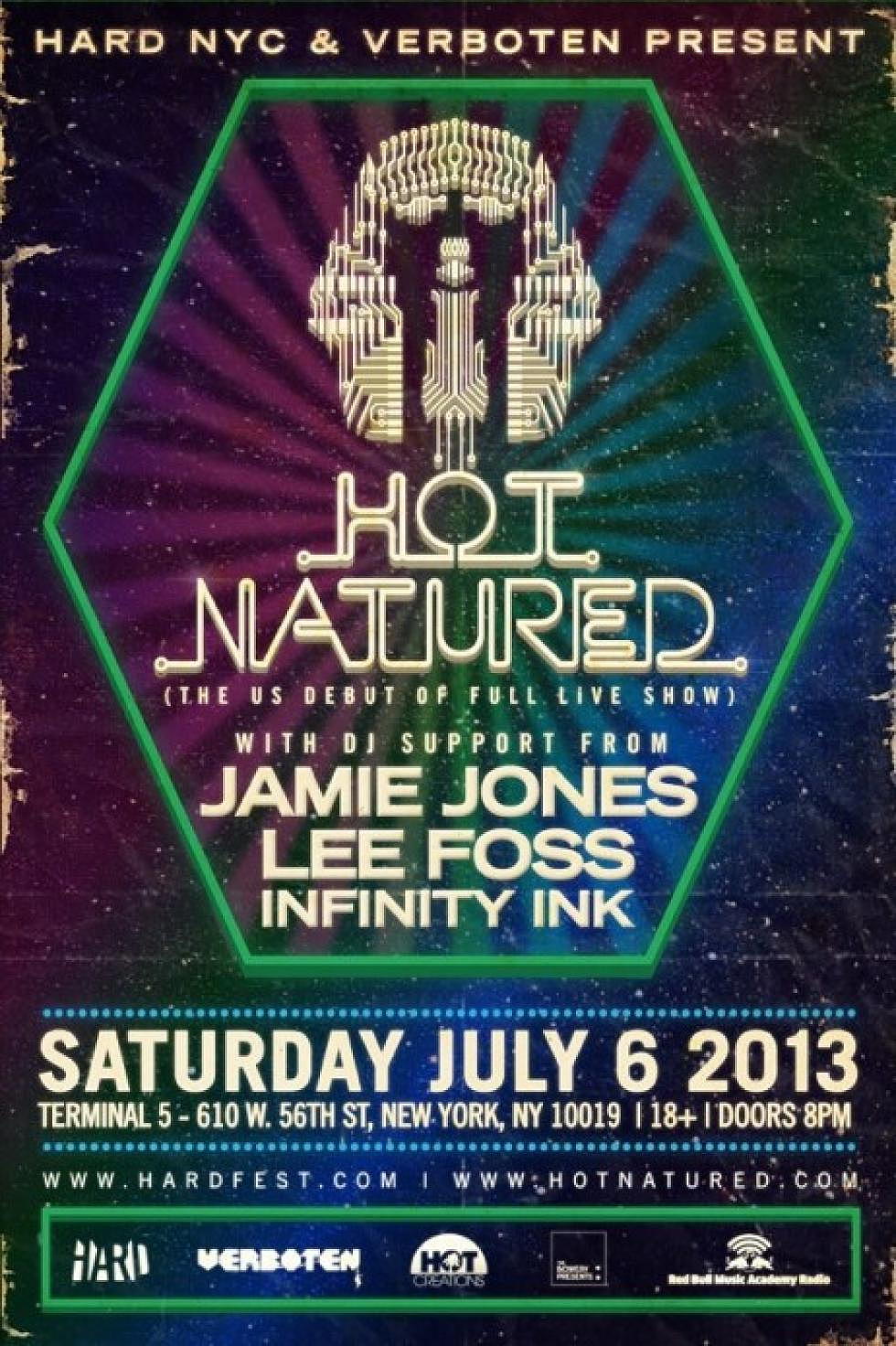 HARD Presents Hot Natured U.S. Full Live Show Debut Saturday, July 6th at Terminal 5 in NYC