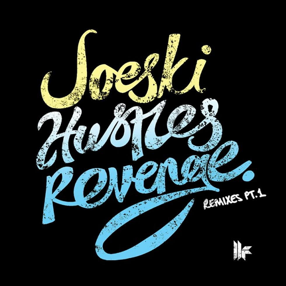 Joeski &#8220;Hustle&#8217;s Revenge&#8221; Remixes Part 1
