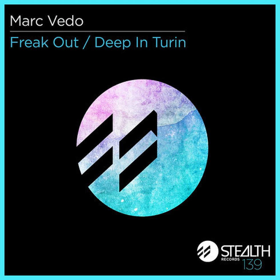 Marc Vedo &#8220;Freak Out/Deep In Turin&#8221;