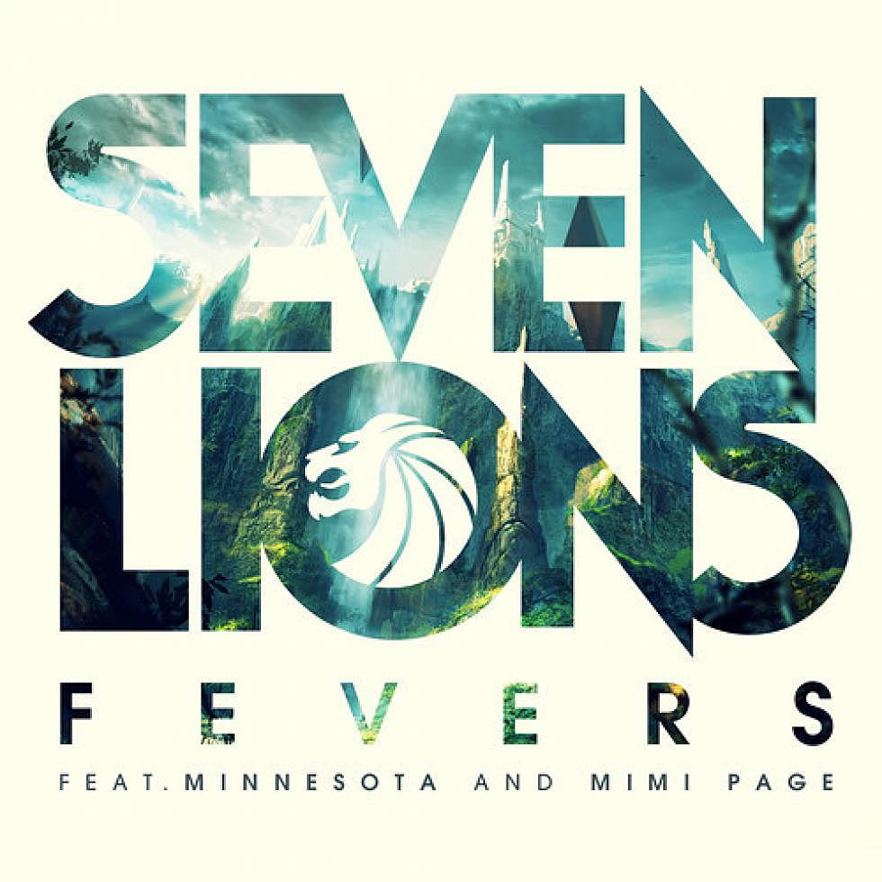 Seven Lions ft. Minnesota &#038; Mimi Page &#8220;Fevers&#8221;