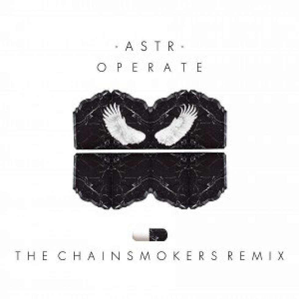 ASTR&#8217;s &#8220;Operate&#8221; The Chainsmokers remix