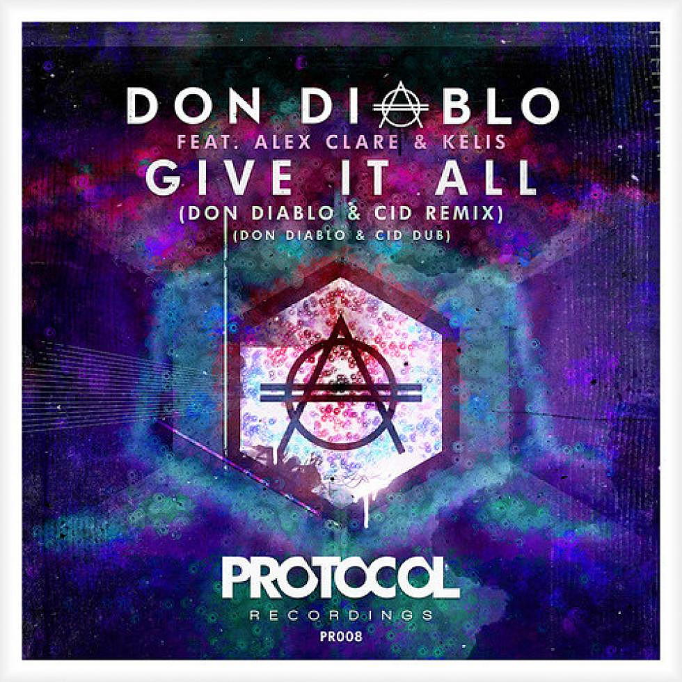 Don Diablo ft. Alex Clare &#038; Kelis &#8220;Give It All&#8221; Don Diablo &#038; CID Remix