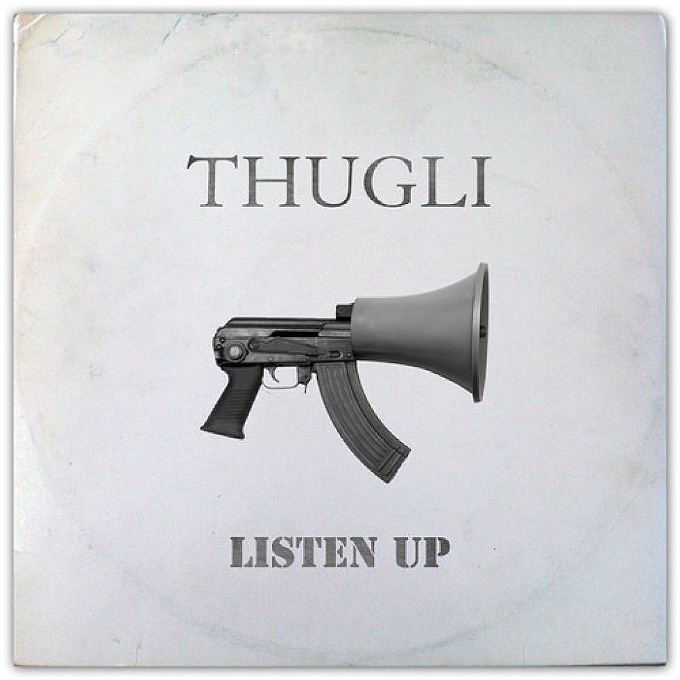 THUGLI &#8220;Listen Up&#8221;