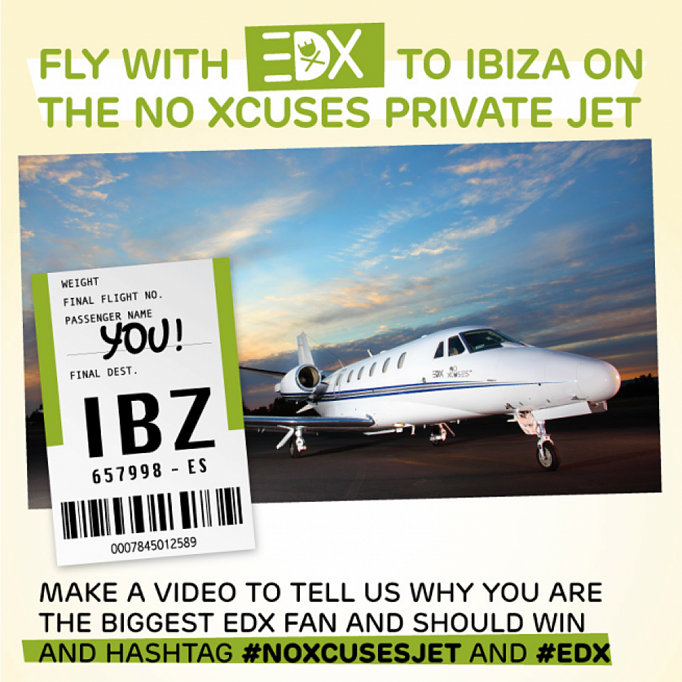 EDX announces &#8216;Fly To Ibiza On No Xcuses Private Jet&#8217; Contest