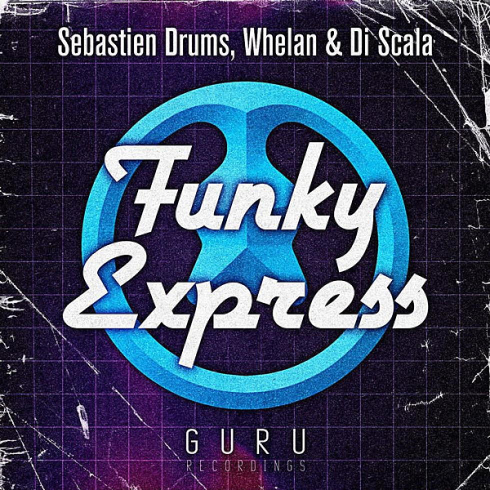 Sebastien Drums and Whelan &#038; Di Scala &#8220;Funky Express&#8221;